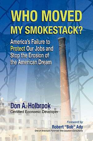 Holbrook, D: Who Moved My Smokestack?