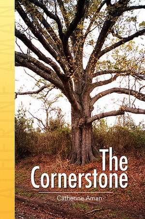 The Cornerstone de Catherine Aman