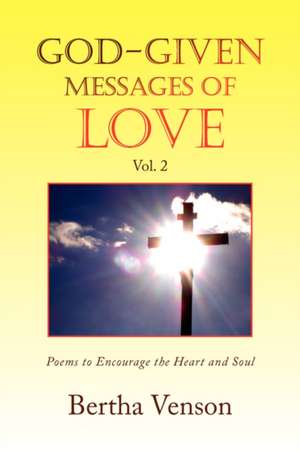 God-Given Messages of Love Vol. 2 de Bertha Venson