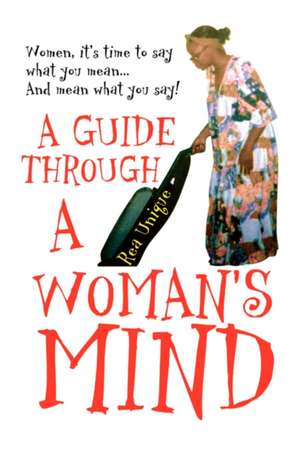 A Guide Through a Woman's Mind de Rea Unique