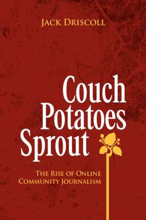 Couch Potatoes Sprout de Jack Driscoll