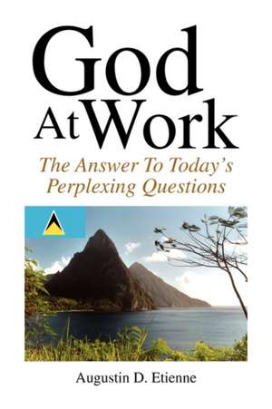 God At Work de Augustin D. Etienne