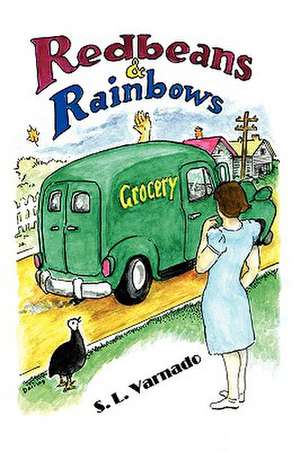 Red Beans and Rainbows de S. L. Varnado