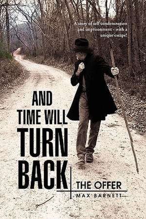 And Time Will Turn Back de Max Barnett