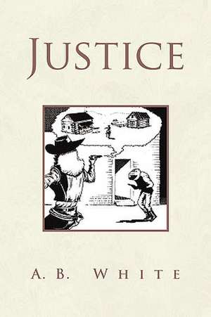 Justice de A. B. White