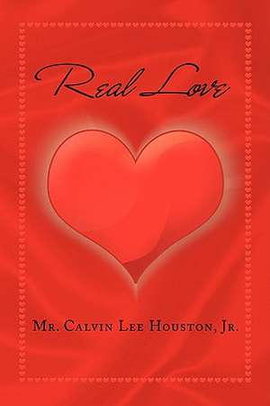 Real Love de Calvin Lee Houston