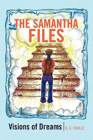 The Samantha Files de K. C. Cholle