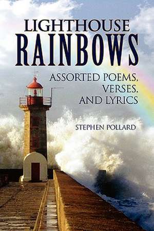 Lighthouse Rainbows de Stephen Pollard