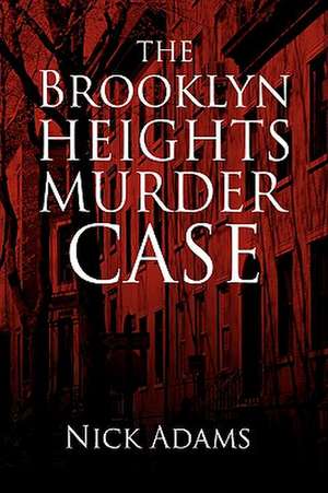 The Brooklyn Heights Murder Case de Nick Adams