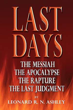 Last Days de Leonard R. N. Ashley