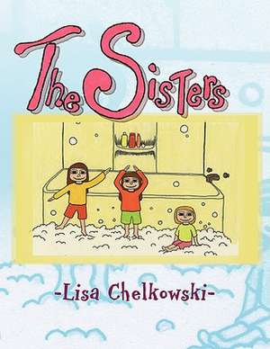 The Sisters de Lisa Chelkowski