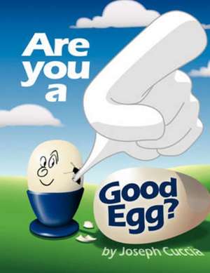 Are You a Good Egg? de Joseph Cuccia