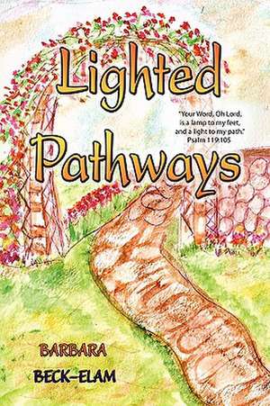 Lighted Pathways de Barbara Beck-Elam