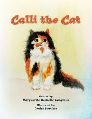 Calli the Cat de Marguerite Rochelle Zangrillo