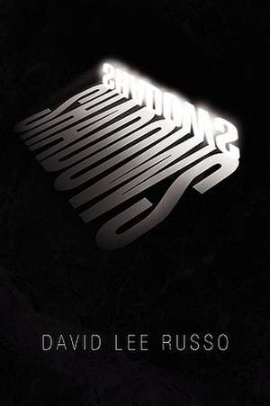 Shadows de David Lee Russo