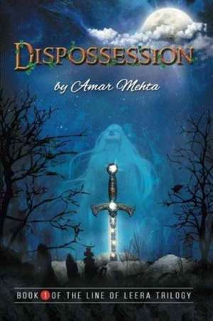 Dispossession de Amar Mehta