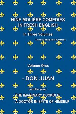 NINE MOLIÈRE COMEDIES IN FRESH ENGLISH de Daniel H. Daniels