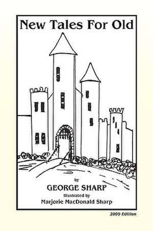 New Tales for Old de George Sharp