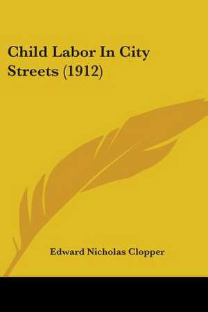 Child Labor In City Streets (1912) de Edward Nicholas Clopper