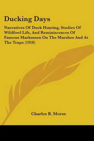 Ducking Days de Charles B. Morss