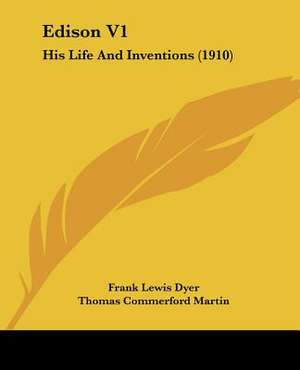 Edison V1 de Frank Lewis Dyer