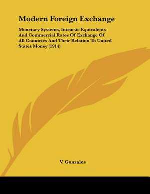 Modern Foreign Exchange de V. Gonzales