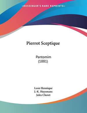 Pierrot Sceptique de Leon Hennique