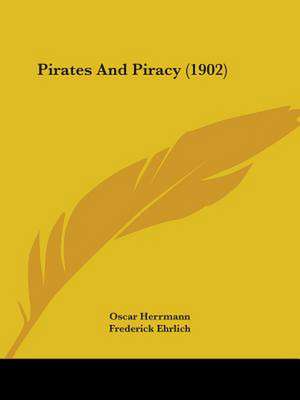 Pirates And Piracy (1902) de Oscar Herrmann