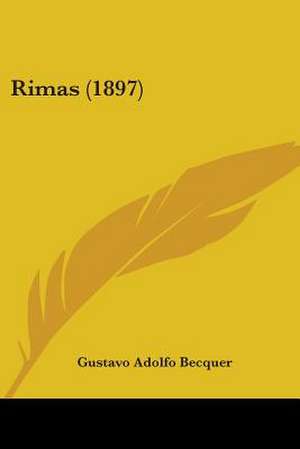 Rimas (1897) de Gustavo Adolfo Becquer