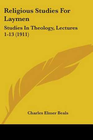 Religious Studies For Laymen de Charles Elmer Beals