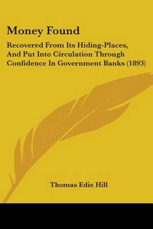 Money Found de Thomas Edie Hill