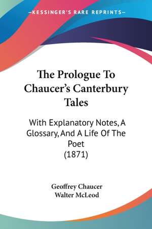 The Prologue To Chaucer's Canterbury Tales de Geoffrey Chaucer