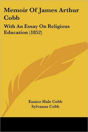 Memoir Of James Arthur Cobb de Eunice Hale Cobb