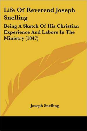 Life Of Reverend Joseph Snelling de Joseph Snelling