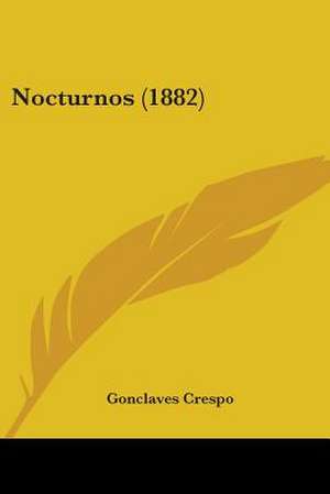 Nocturnos (1882) de Gonclaves Crespo