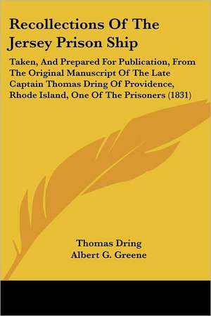 Recollections Of The Jersey Prison Ship de Thomas Dring