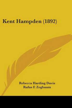 Kent Hampden (1892) de Rebecca Harding Davis