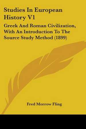 Studies In European History V1 de Fred Morrow Fling