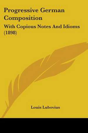 Progressive German Composition de Louis Lubovius