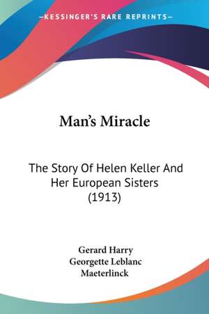 Man's Miracle de Gerard Harry