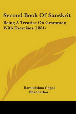 Second Book Of Sanskrit de Ramkrishna Gopal Bhandarkar