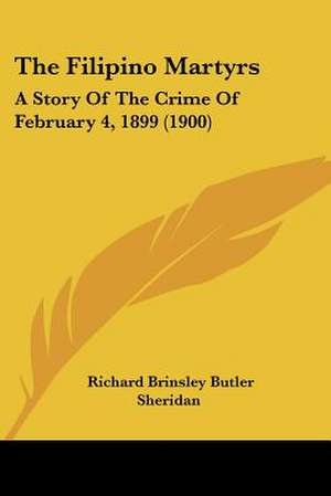 The Filipino Martyrs de Richard Brinsley Butler Sheridan