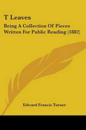 T Leaves de Edward Francis Turner