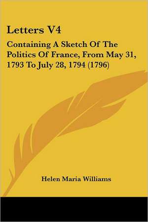 Letters V4 de Helen Maria Williams