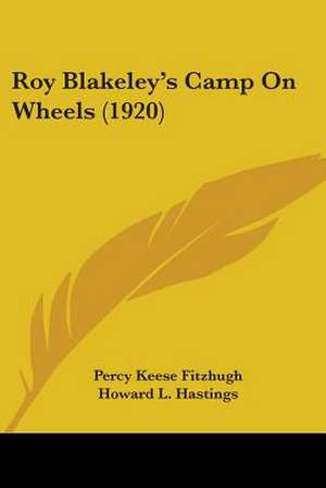 Roy Blakeley's Camp On Wheels (1920) de Percy Keese Fitzhugh