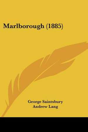 Marlborough (1885) de George Saintsbury