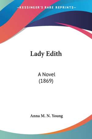 Lady Edith de Anna M. N. Young