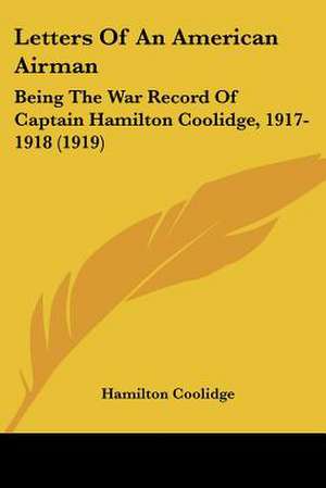 Letters Of An American Airman de Hamilton Coolidge