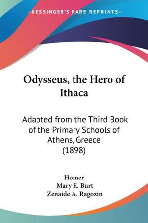 Odysseus, the Hero of Ithaca de Homer