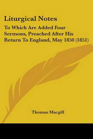 Liturgical Notes de Thomas Macgill